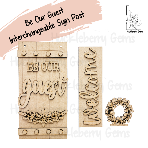 Be Our Guest  Kit for Sign Post